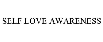 SELF LOVE AWARENESS