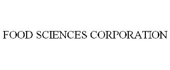 FOOD SCIENCES CORPORATION