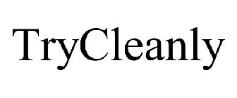 TRYCLEANLY