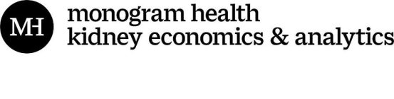 MH MONOGRAM HEALTH KIDNEY ECONOMICS & ANALYTICS