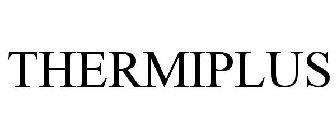 THERMIPLUS
