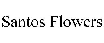 SANTOS FLOWERS