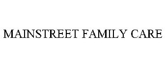 MAINSTREET FAMILY CARE