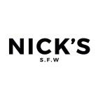NICK'S S.F.W.