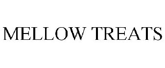 MELLOW TREATS