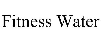 FITNESS WATER