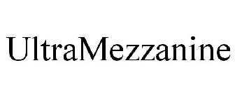 ULTRAMEZZANINE
