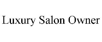 LUXURY SALON OWNER