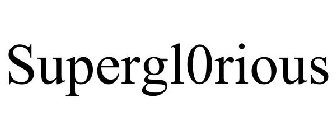SUPERGL0RIOUS