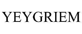 YEYGRIEM