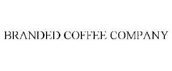BRANDED COFFEE COMPANY