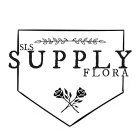 SLS SUPPLY FLORA