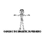 GUMSHE THE DIABETIC SUPERHERO