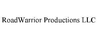 ROADWARRIOR PRODUCTIONS LLC