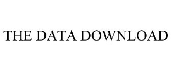 THE DATA DOWNLOAD