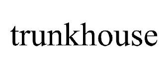 TRUNKHOUSE