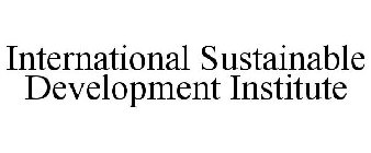 INTERNATIONAL SUSTAINABLE DEVELOPMENT INSTITUTE