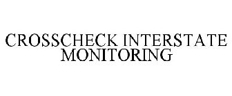 CROSSCHECK INTERSTATE MONITORING