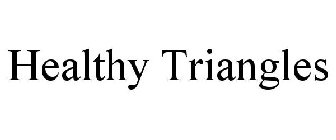 HEALTHY TRIANGLES