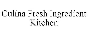 CULINA FRESH INGREDIENT KITCHEN