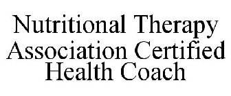 NUTRITIONAL THERAPY ASSOCIATION CERTIFIED HEALTH COACH