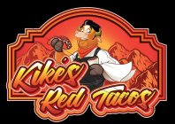 KIKÉ'S RED TACOS