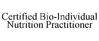CERTIFIED BIO-INDIVIDUAL NUTRITION PRACTITIONER