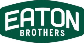 EATON BROTHERS