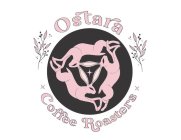 OSTARA COFFEE ROASTERS