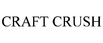 CRAFT CRUSH