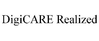DIGICARE REALIZED