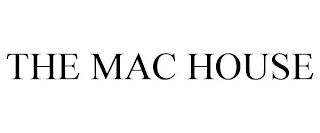 THE MAC HOUSE
