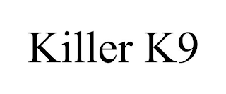 KILLER K9