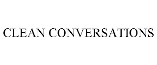 CLEAN CONVERSATIONS
