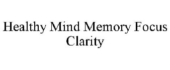 HEALTHY MIND MEMORY FOCUS CLARITY