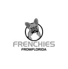 FRENCHIES FROM FLORIDA