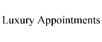 LUXURY APPOINTMENTS
