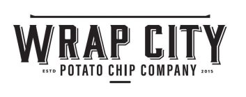 WRAP CITY POTATO CHIP COMPANY ESTD 2015