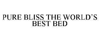 PURE BLISS THE WORLD'S BEST BED
