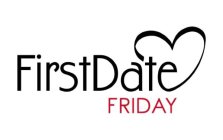 FIRST DATE FRIDAY