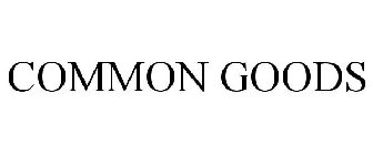COMMON GOODS
