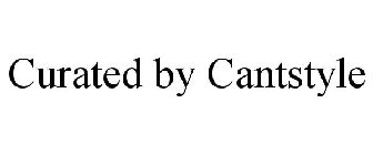 CURATED BY CANTSTYLE
