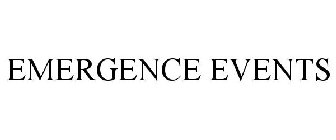 EMERGENCE EVENTS