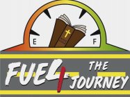 FUEL 4 THE JOURNEY HOLY BIBLE