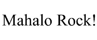 MAHALO ROCK!