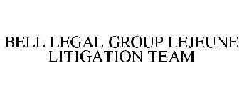 BELL LEGAL GROUP LEJEUNE LITIGATION TEAM