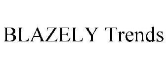 BLAZELY TRENDS