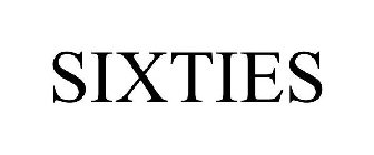 SIXTIES