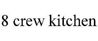 8-CREW KITCHEN