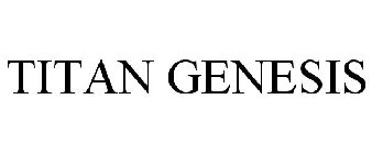 TITAN GENESIS